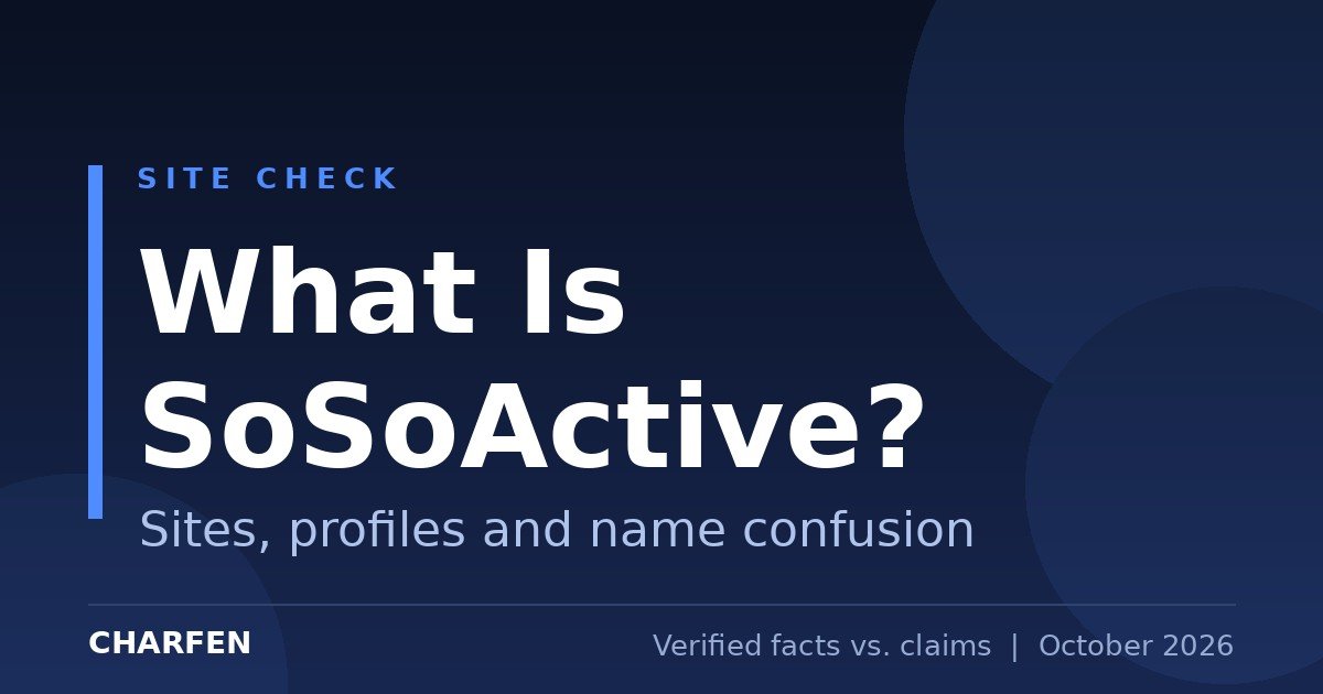 What Is SoSoActive? Sites, Profiles and Name Confusion